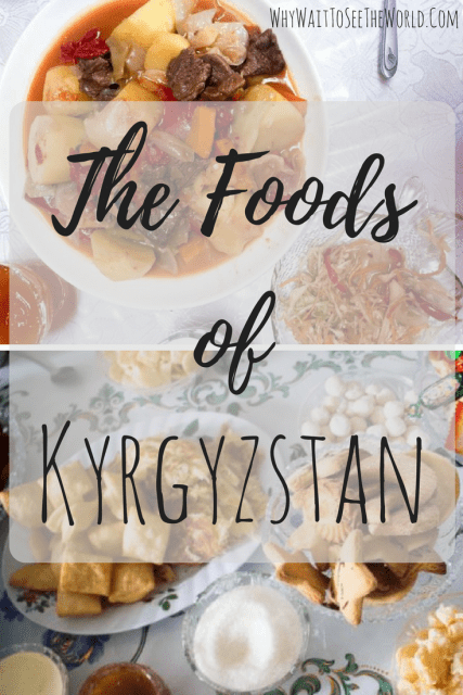 The Foods of Kyrgyzstan