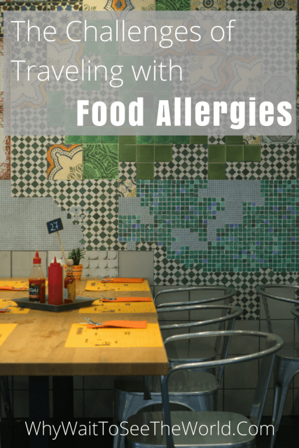 The Challenges of Traveling with Food Allergies