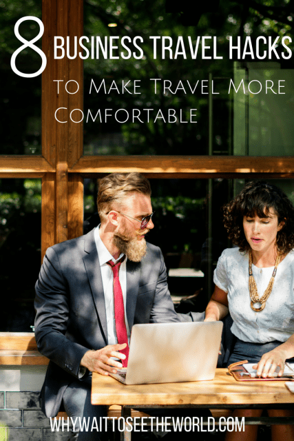 8 Business Travel Hacks to Make It More Comfortable